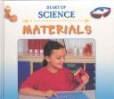 Cover of: Materials (Start Up Science)