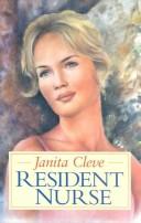 Resident Nurse by Janita Cleve