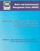 Cover of: Aqua 2003: International Conference on Multiple Uses of Water for Life And Sustainable Development (Water and Environmental Management Series (Wems))