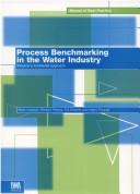 Cover of: Process benchmarking in the water industry by Mats Larsson ... [et al.].