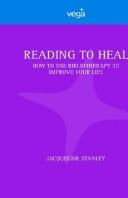 Cover of: Reading to Heal by Jacqueline D. Stanley, Jacqueline D. Stanley
