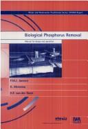 Cover of: Biological phosphorus removal: mannual for design and operation