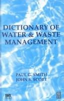 Cover of: Dictionary of Water and Waste Management | P. G. Smith
