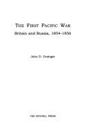 Cover of: The First Pacific War: Britain and Russia, 1854-56