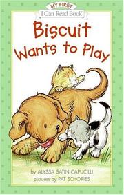 Cover of: Biscuit Wants to Play (My First I Can Read) by Jean Little