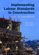 Cover of: Implementing Labour Standards in Construction