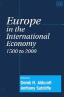 Cover of: Europe in the International Economy 1500 to 2000