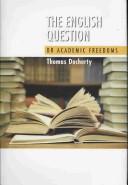 Cover of: The English Question: Or Academic Freedoms (Critical Inventions)