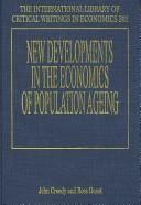 Cover of: New Developments in the Economics of Population Ageing (International Library of Critical Writings in Economics)