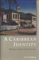 A Caribbean Identity by A. S. Frankson