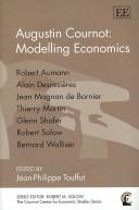 Cover of: Augustin Cournot: Modelling Economics (The Cournot Centre for Economic Studies Series)