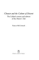 Chaucer and the Culture of Dissent by Frances Mccormack