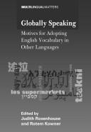 Cover of: Globally speaking by edited by Judith Rosenhouse and Rotem Kowner.