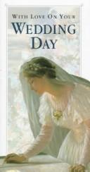 Cover of: With Love on Your Wedding Day by Helen Exley