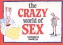 Cover of: Crazy World of Sex