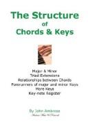 Cover of: The Structure of Chords & Keys