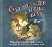 Cover of: Can't You Sleep, Little Bear? CD by Martin Waddell