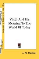 Cover of: Virgil And His Meaning To The World Of Today