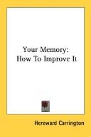 Cover of: Your Memory: How To Improve It