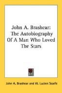 John A. Brashear by John A. Brashear