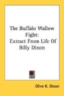 Cover of: The Buffalo Wallow Fight: Extract From Life Of Billy Dixon