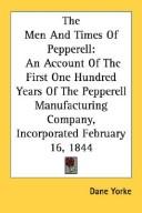 The Men And Times Of Pepperell by Dane Yorke