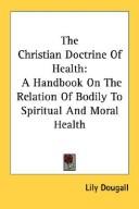 Cover of: The Christian Doctrine Of Health by Lily Dougall