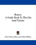 Cover of: Boston: A Guide Book To The City And Vicinity