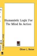 Cover of: Humanistic Logic For The Mind In Action