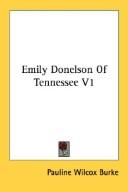 Cover of: Emily Donelson Of Tennessee V1 | Pauline Wilcox Burke