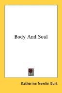 Cover of: Body And Soul | Katherine Newlin Burt