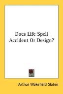 Cover of: Does Life Spell Accident Or Design?