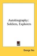 Cover of: Autobiography: Soldiers, Explorers