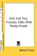 Cover of: God And You: Friendly Talks With Young People