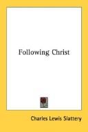 Following Christ by Charles Lewis Slattery