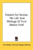 Cover of: Trained For Genius by Ford Madox Ford, Goldring, Douglas
