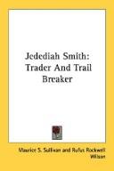 Jedediah Smith by Maurice S. Sullivan