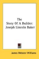 Cover of: The Story Of A Builder | James Webster Williams
