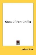 Cover of: Guns Of Fort Griffin by Jackson Cole