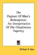 The Pageant Of Man's Redemption by William P. Barr