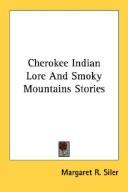 Cover of: Cherokee Indian Lore And Smoky Mountains Stories