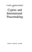 Cover of: Cyprus and international peacemaking by Farid Mirbagheri, Farid Mirbagheri