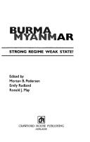 Cover of: Burma Myanmar: strong regime, weak state?