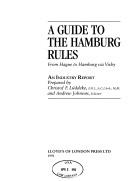 A guide to the Hamburg rules by Christof F. Lüddeke, Christof F. Luddeke, Andrew Johnson