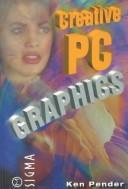 Cover of: Creative PC graphics