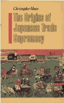 Cover of: Origins of Japanese Trade Supremacy, The by 