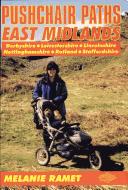 Cover of: Pushchair Paths in the East Midlands (Pushchair Paths) by Melanie Ramet, Melanie Ramet