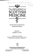 The Influence of Scottish Medicine by D. A. Dow