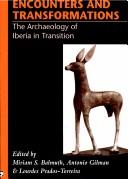 Cover of: Encounters And Transformations: The Archaeology of Iberia in Transition (Monographs in Mediterranean Archaeology)