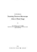 An introductory scanning electron microscope atlas of rust fungi by T. F. Preece, Thomas Francis Preece, A.J. Hick